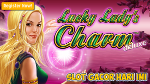 Rahasia Keberuntungan: Cara Pasti Maxwin di Lucky Lady Slot!