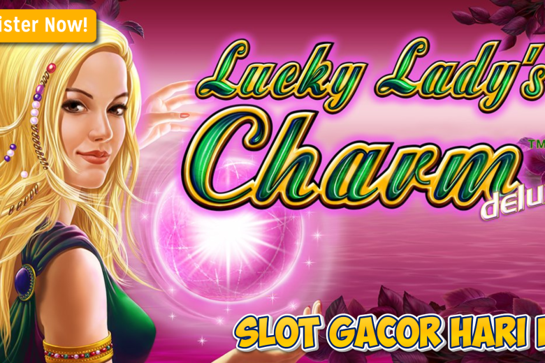Rahasia Keberuntungan: Cara Pasti Maxwin di Lucky Lady Slot!